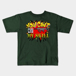 You Can´t NERF my Skill Kids T-Shirt